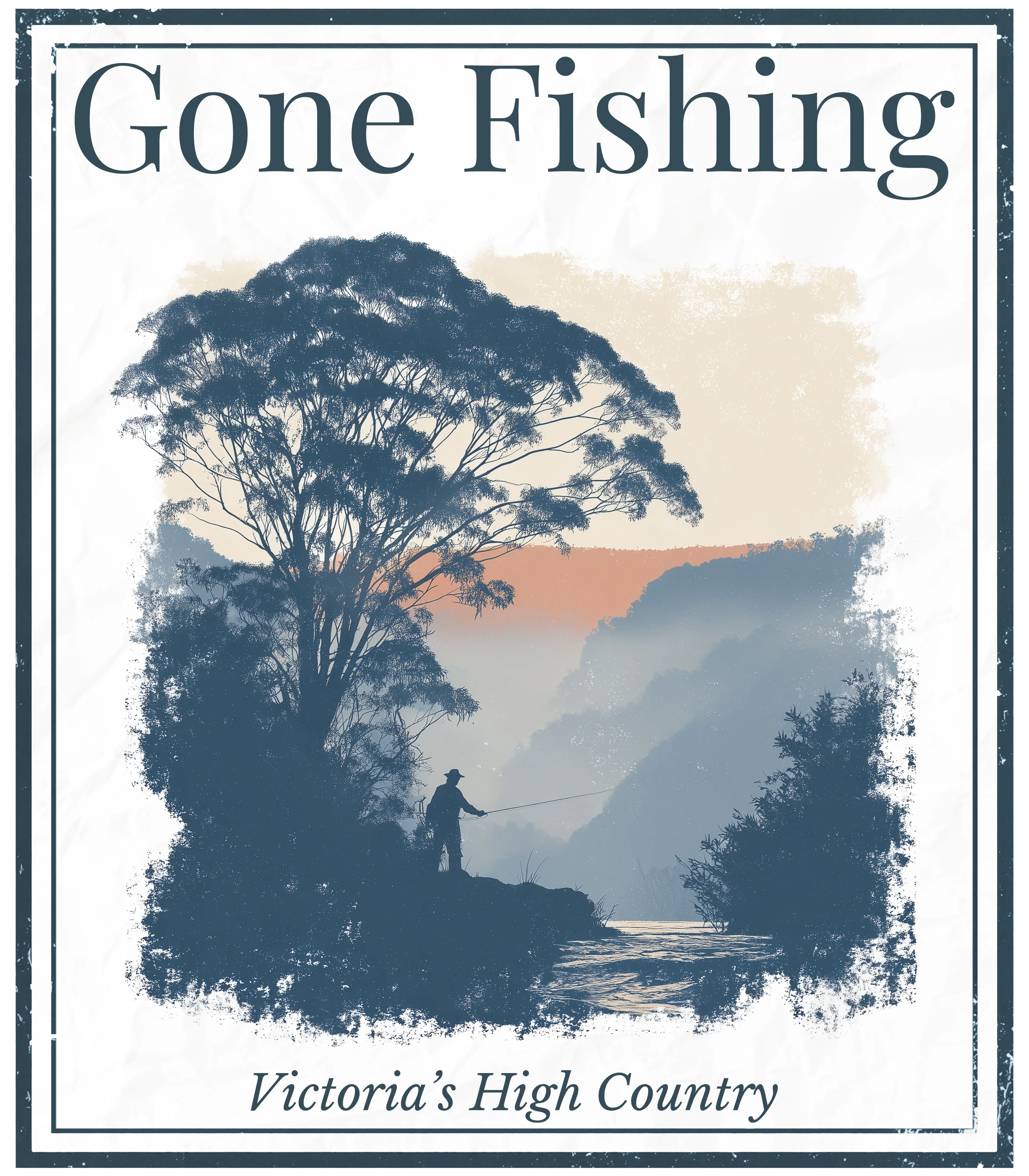 Fishing-themed graphic reading 'Gone Fishing' and 'Victoria's High Country'