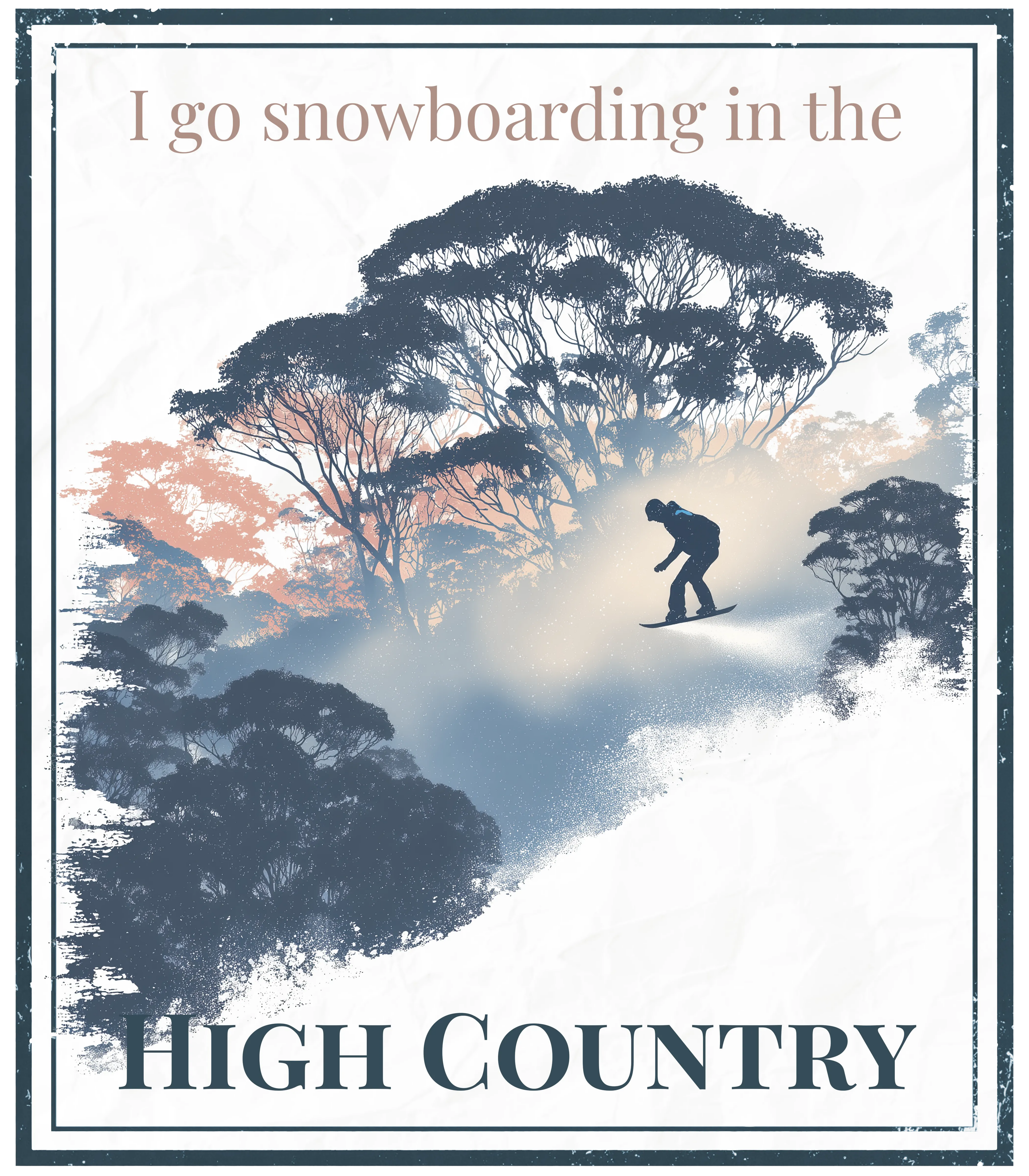 High Country print with snowboarder silhouette and quote text