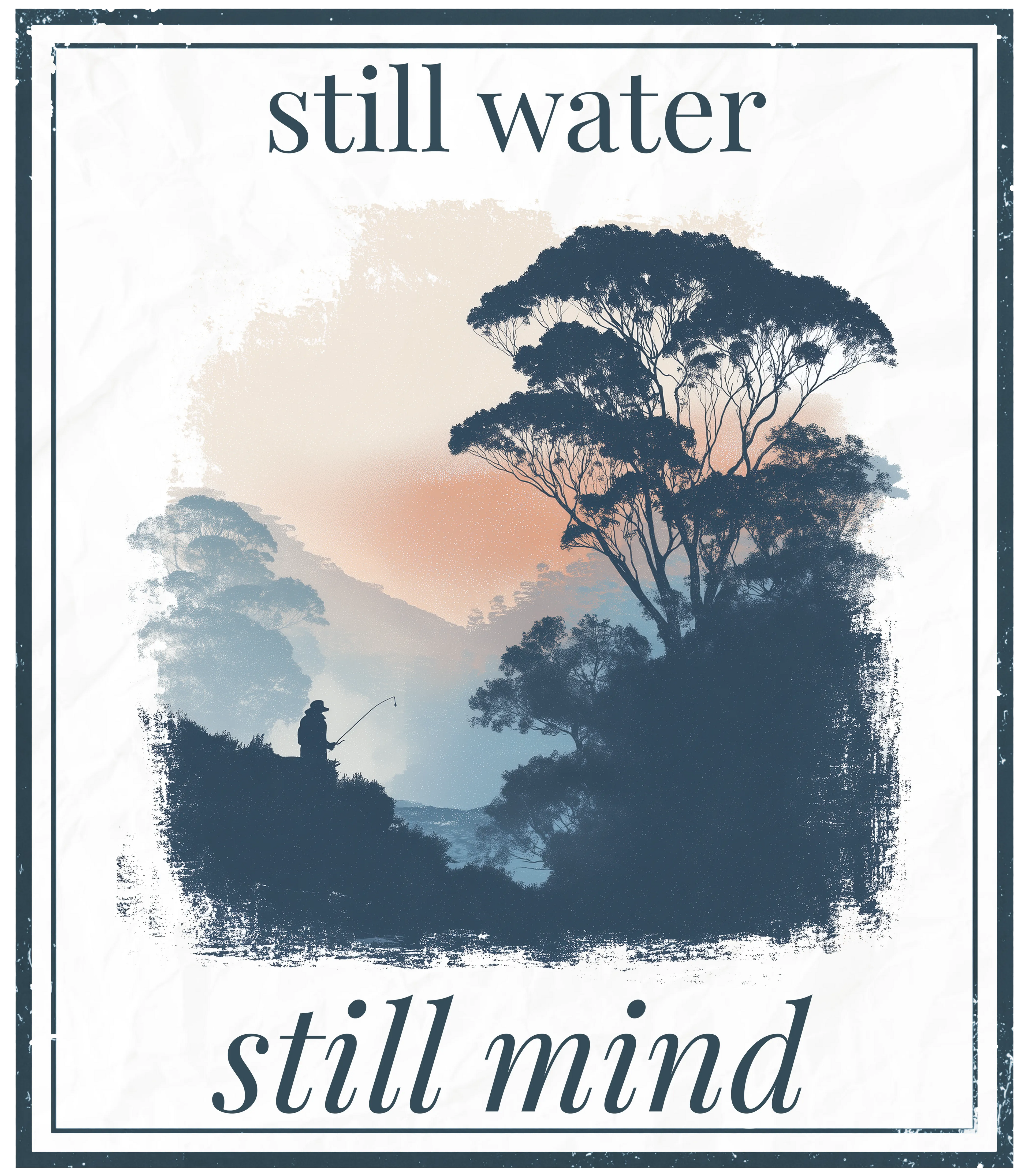 Still water still mind art print with trees, misty hills, and fisherman