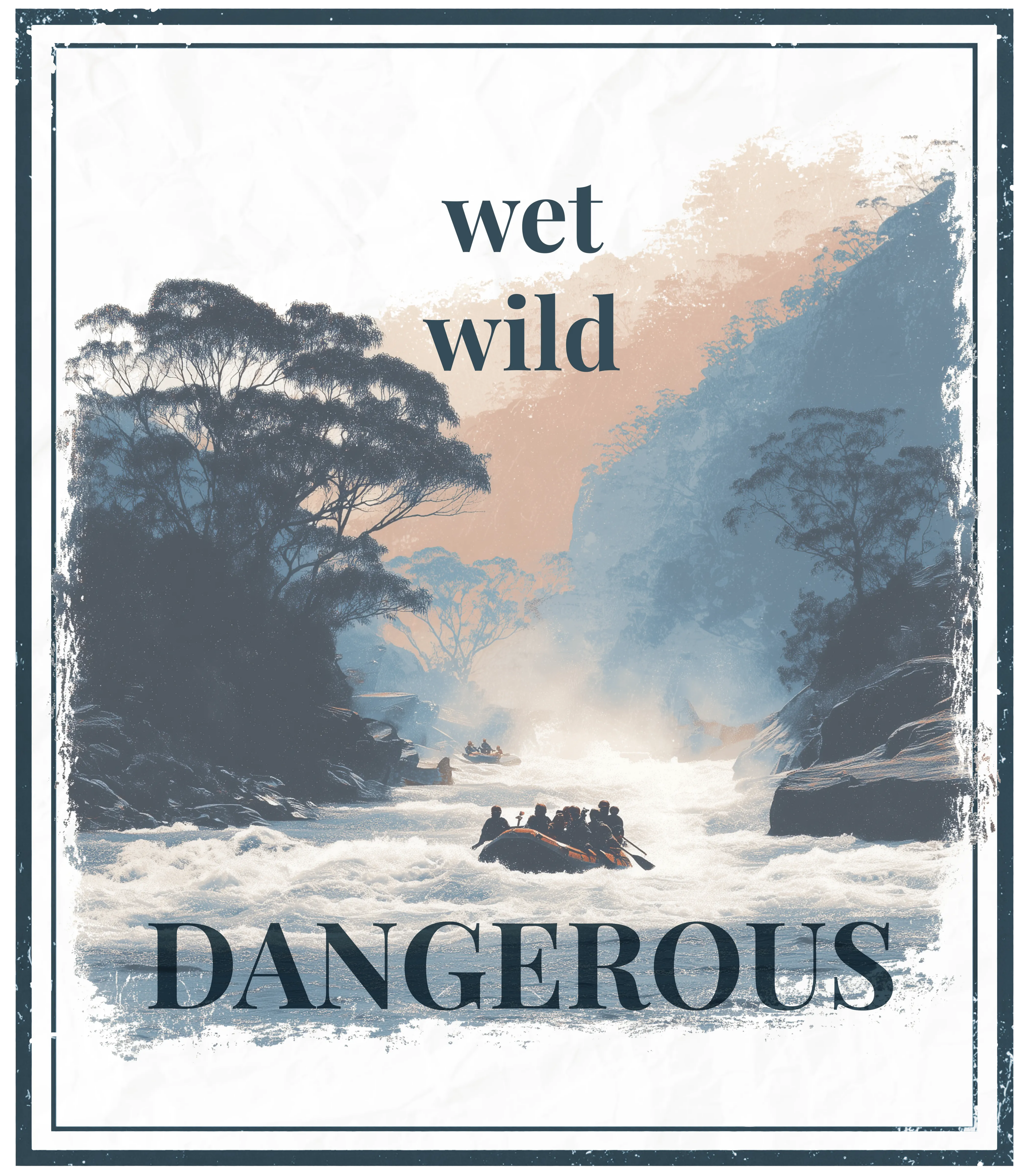 Square outdoor graphic print with 'wet wild' text and large 'DANGEROUS' lettering