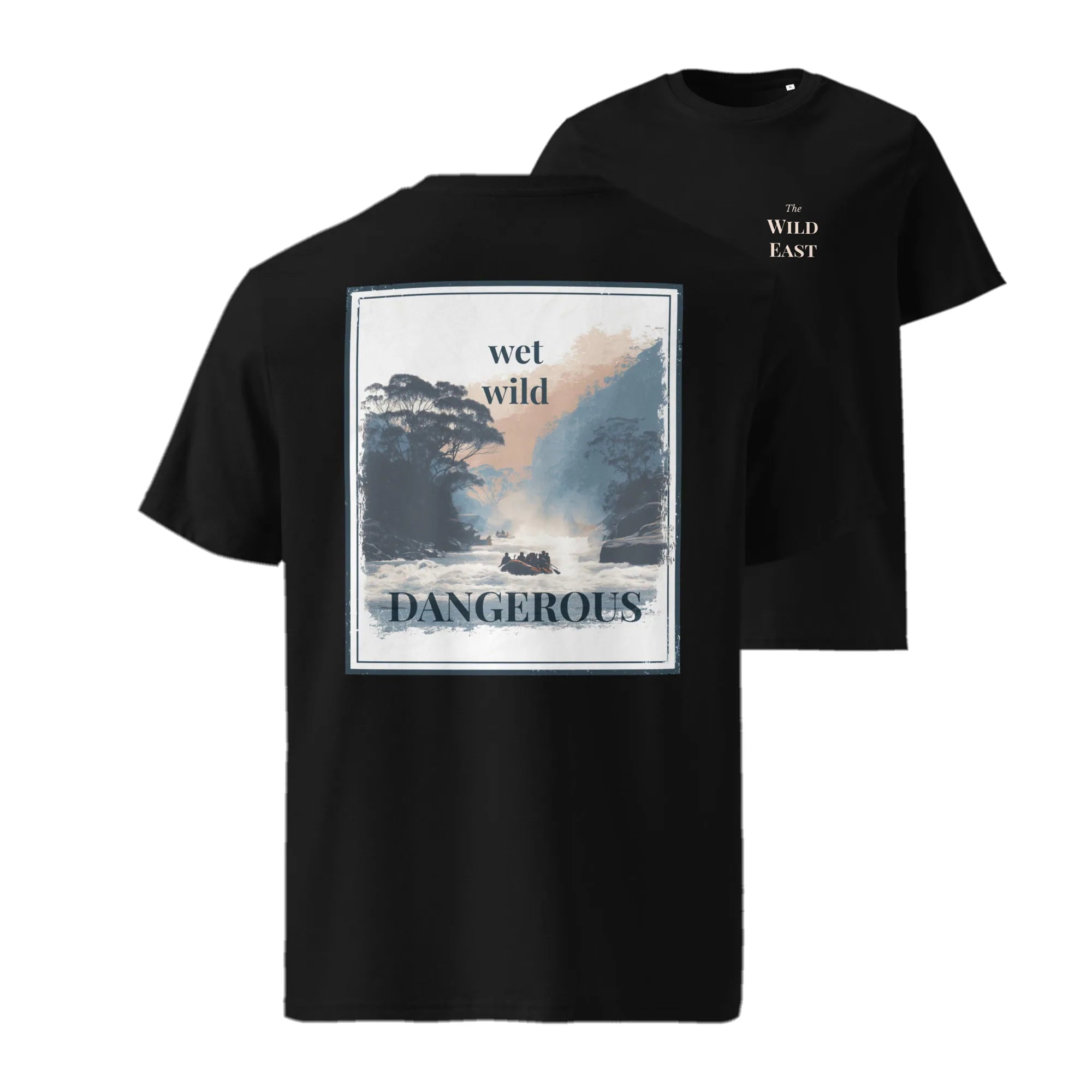 Black organic tee, front chest graphic: “wet wild” and “DANGEROUS”