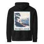 Black eco hoodie with back print reading “BRAKE LATER” over mountain and bike scene.