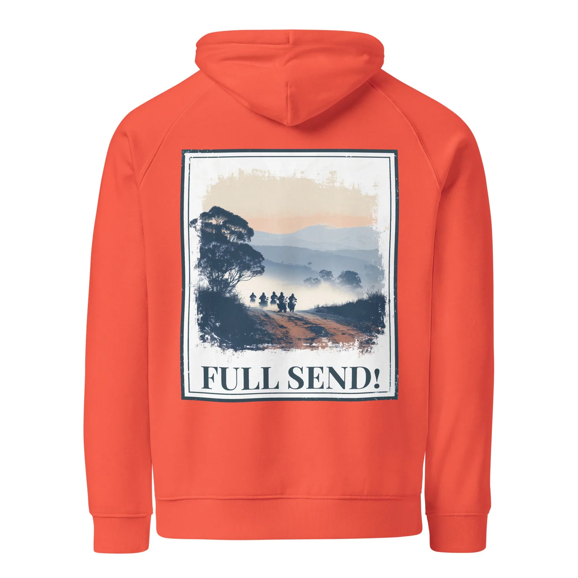 Burnt orange Eco hoodie with “FULL SEND!” back graphic