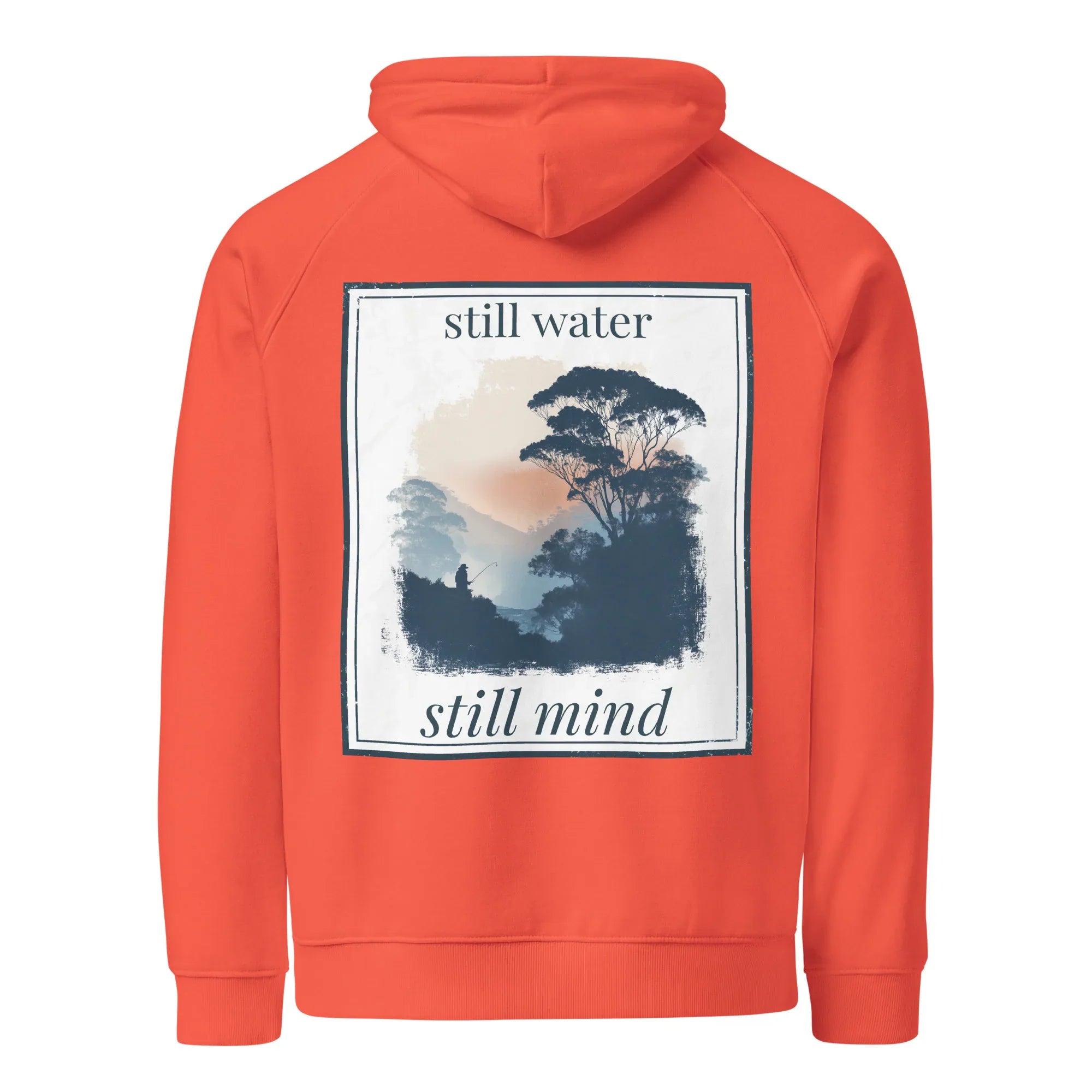 Burnt orange hoodie, back graphic print reading “still water” and “still mind”