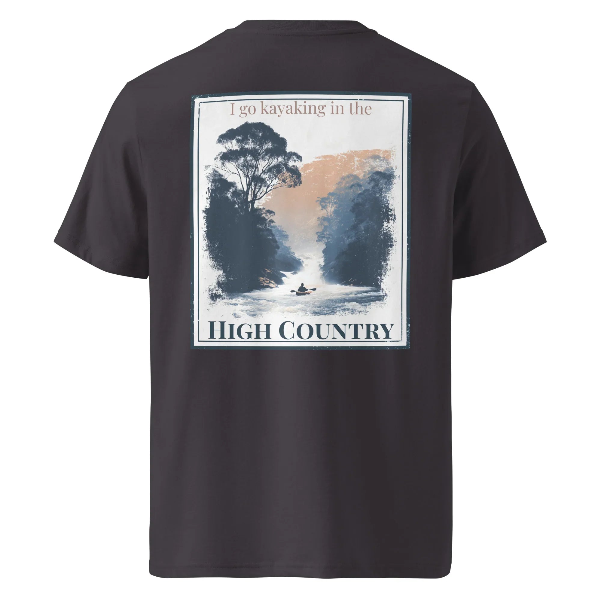 Dark gray T-shirt Rückenprint „I go kayaking in the High Country“
