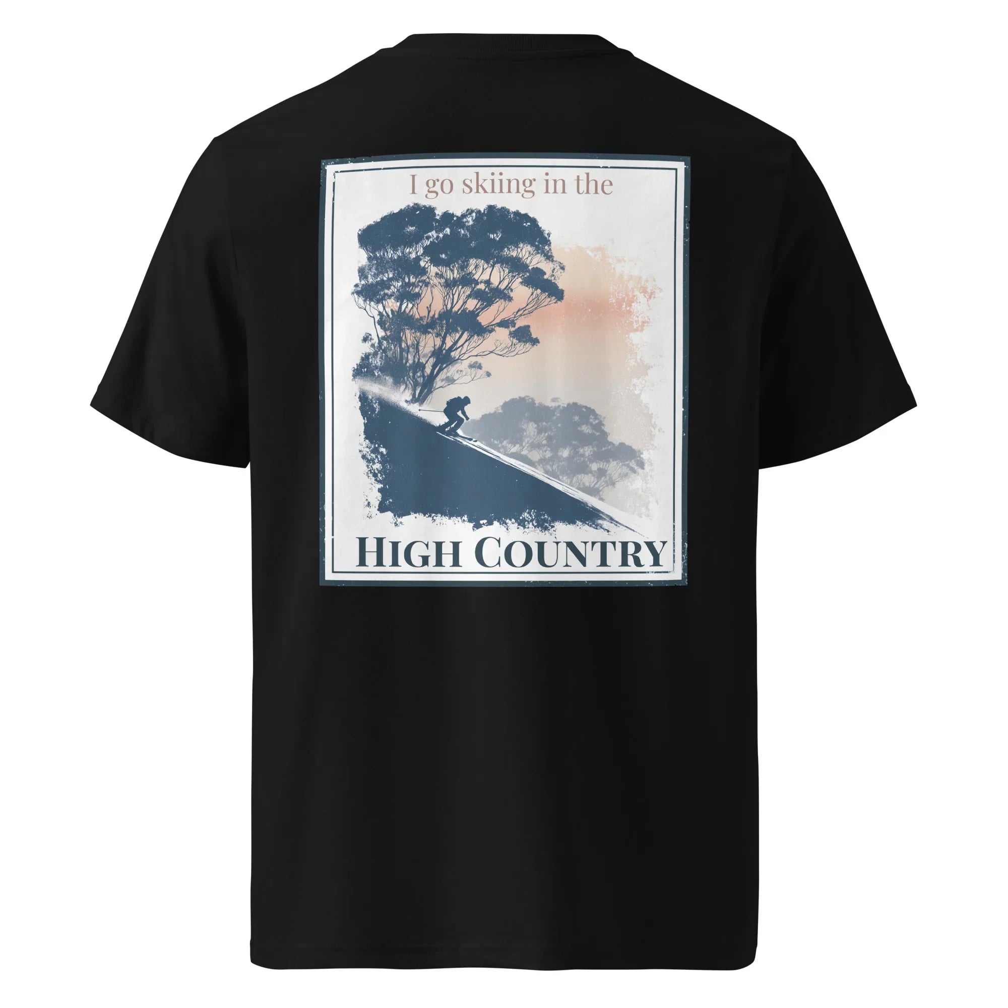 Organic Tee back graphic “I go skiing in the High Country”, black