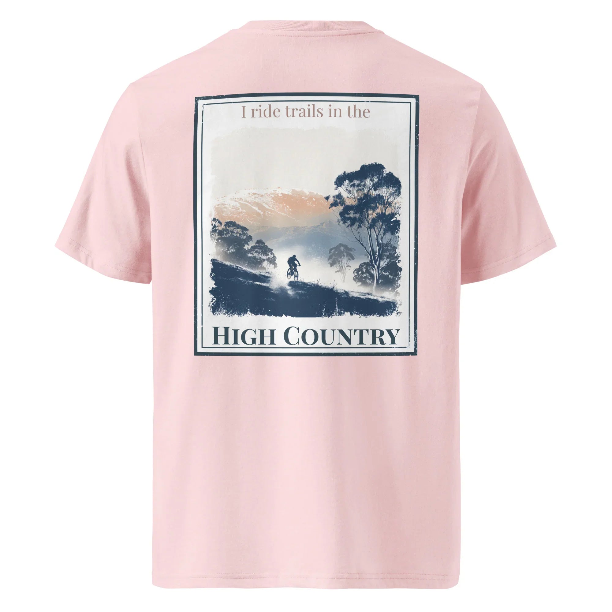 Organic Tee in Light Pink, back graphic print: “I ride trails in the” and “HIGH COUNTRY”.
