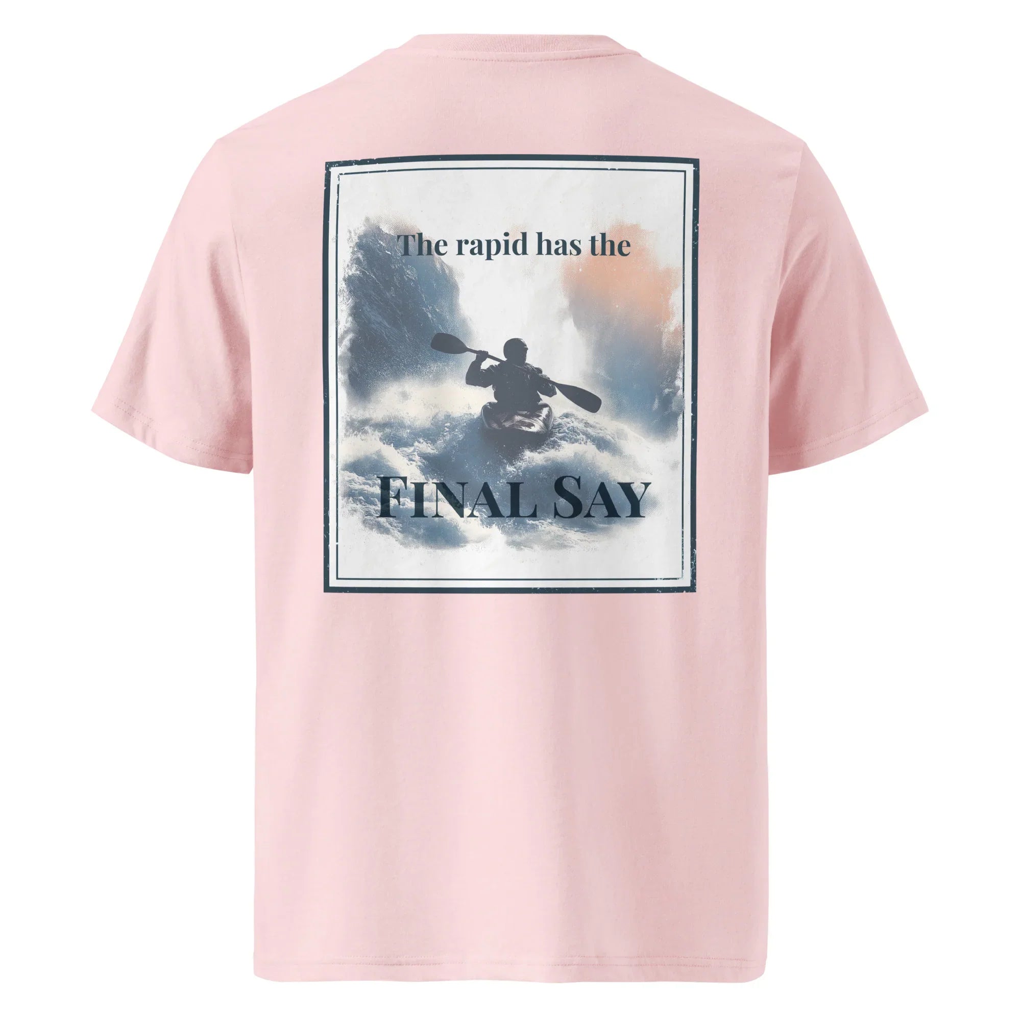 Organic Tee Cotton Pink, Rückseite mit großem „Final Say“-Motiv