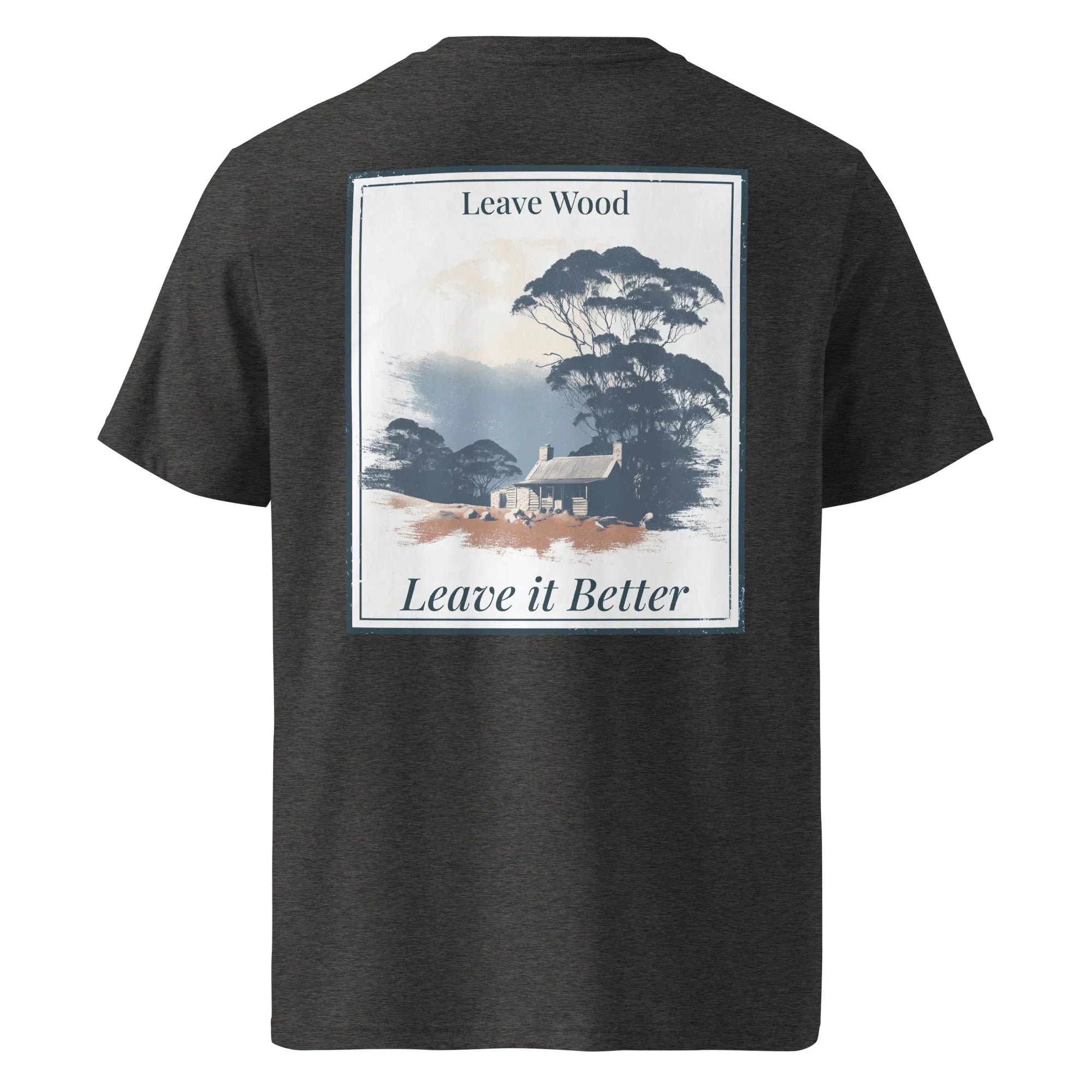 Dark heather Organic Tee with back “Leave it Better” Leave Wood graphic