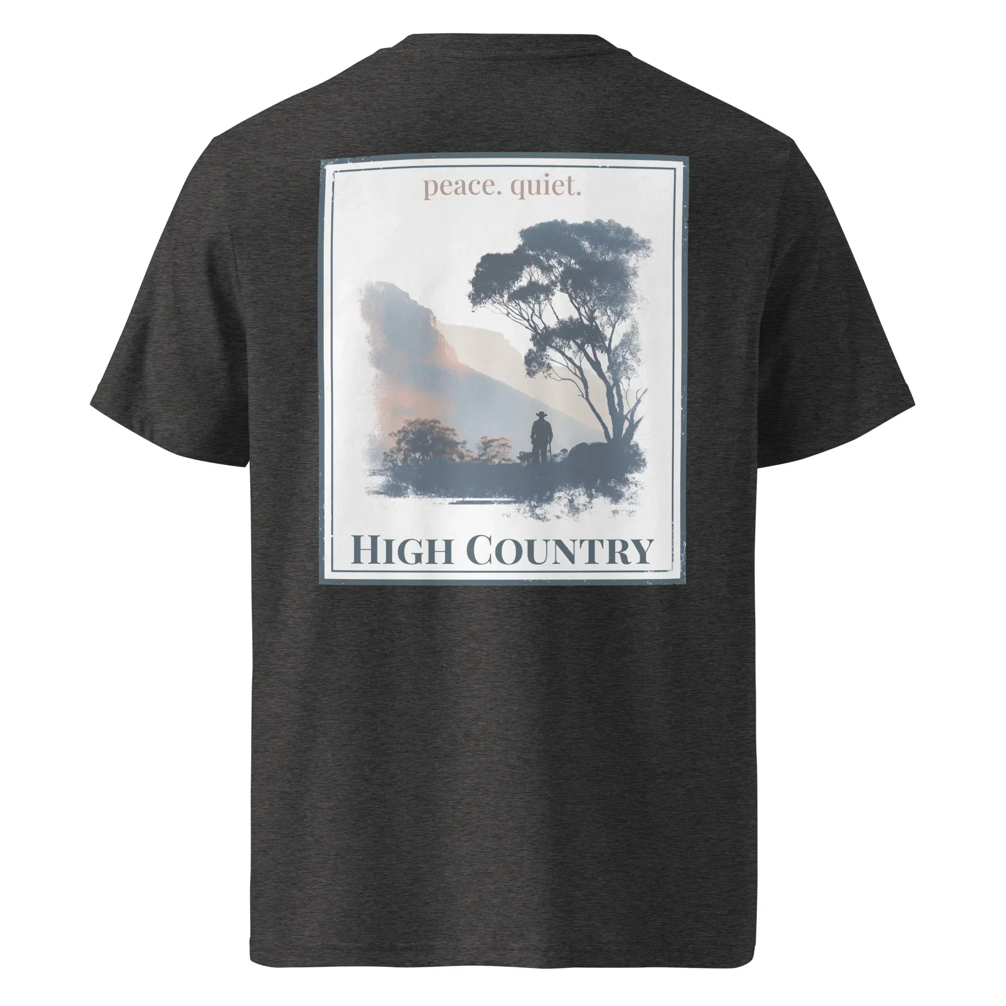Dark heather grey organic tee, back “peace quiet” “High Country” print
