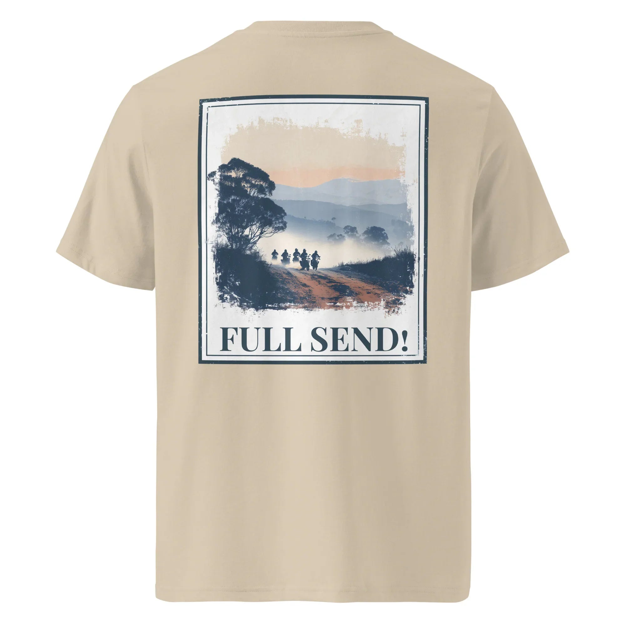 Organic tee in khaki beige, back print “FULL SEND!”
