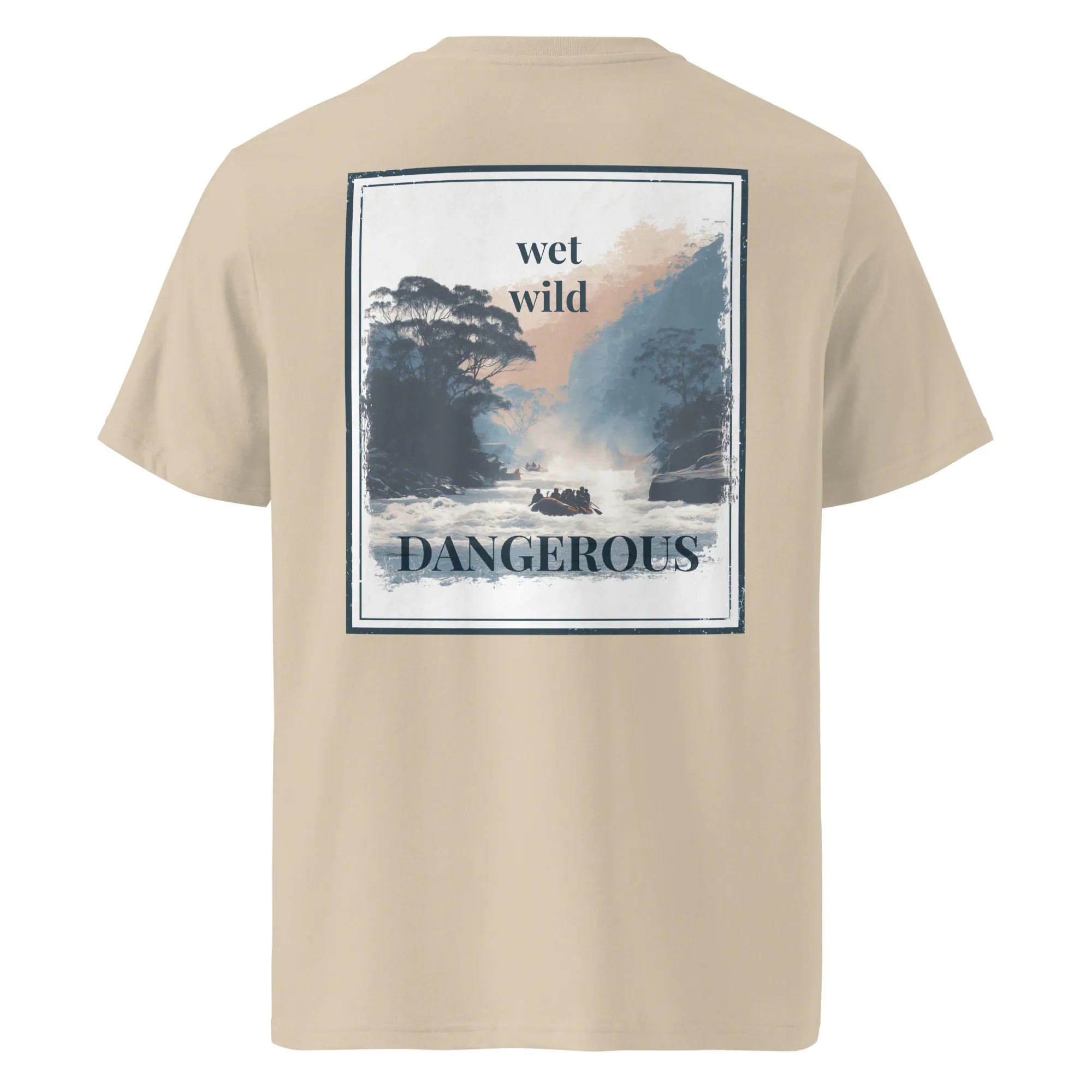 Organic tee in beige; back print with “wet wild” and “DANGEROUS”.