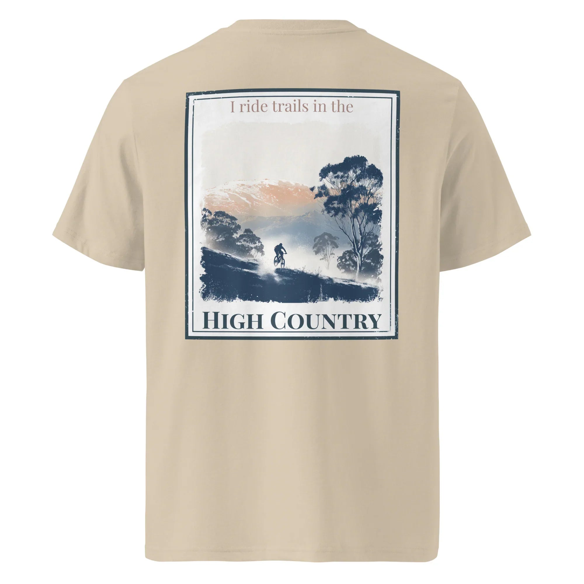 Organic Tee in Khaki, back graphic print: “I ride trails in the” and “HIGH COUNTRY”.
