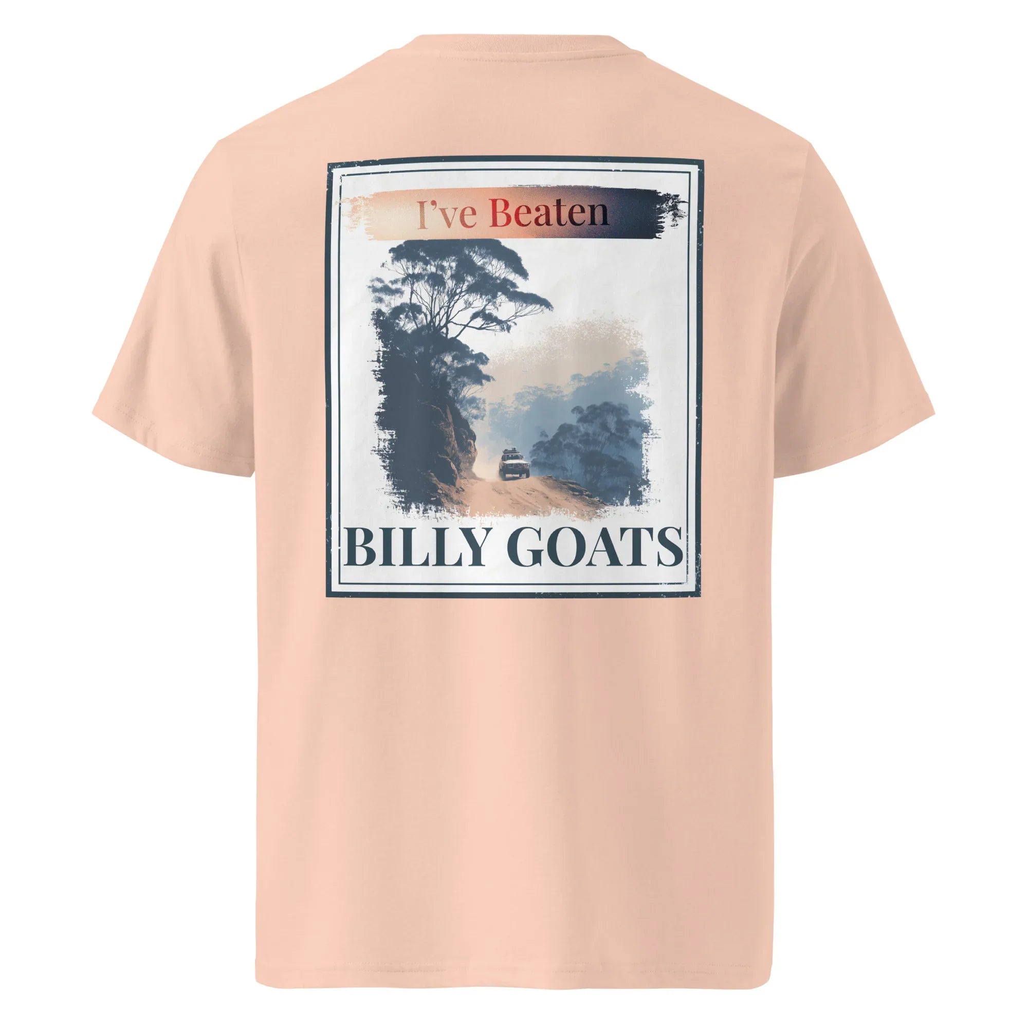 Organic Tee back print: 'I've Beaten Billy Goats' on pink peach