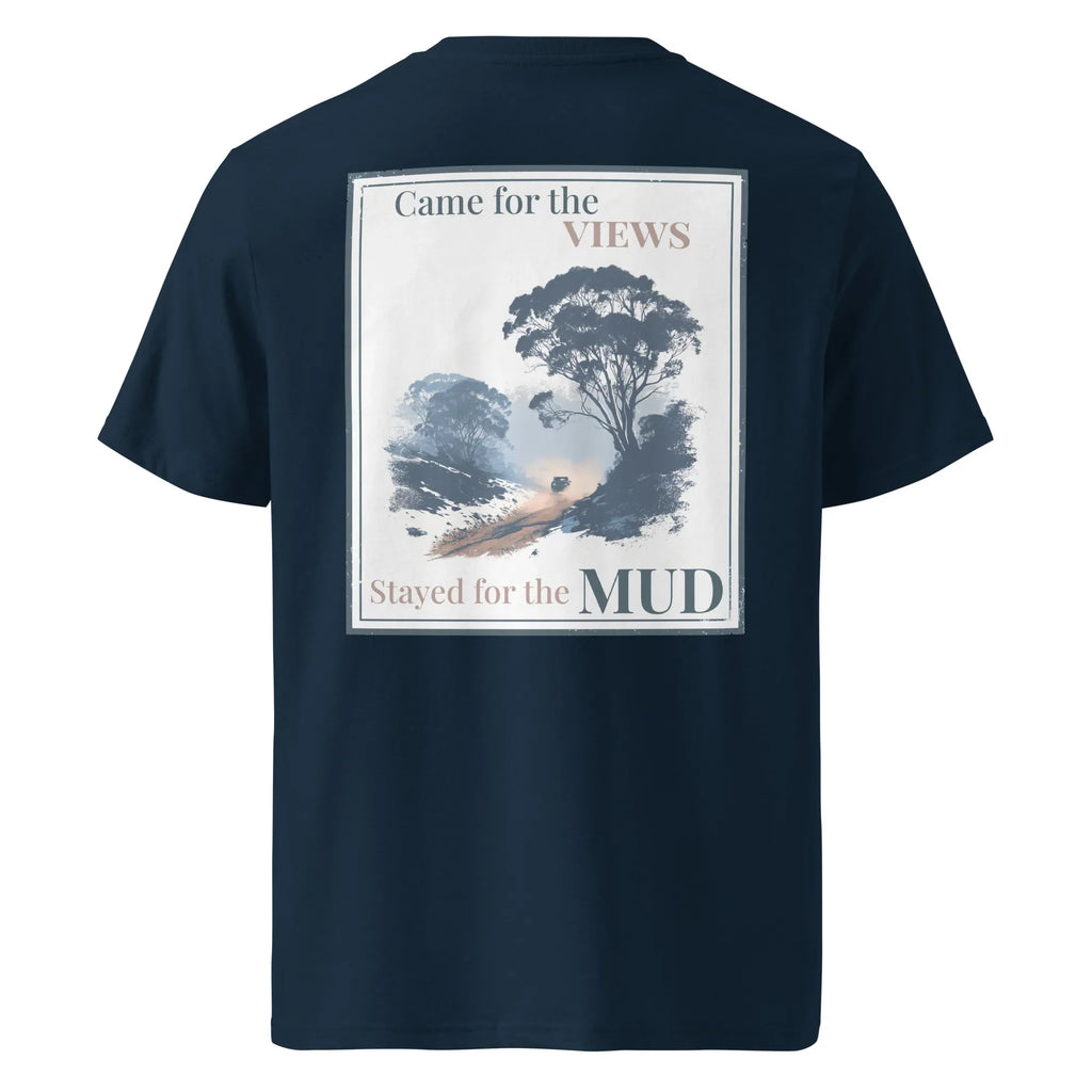 French Navy Organic Tee met rugprint “Came for the VIEWS” en “Stayed for the MUD”