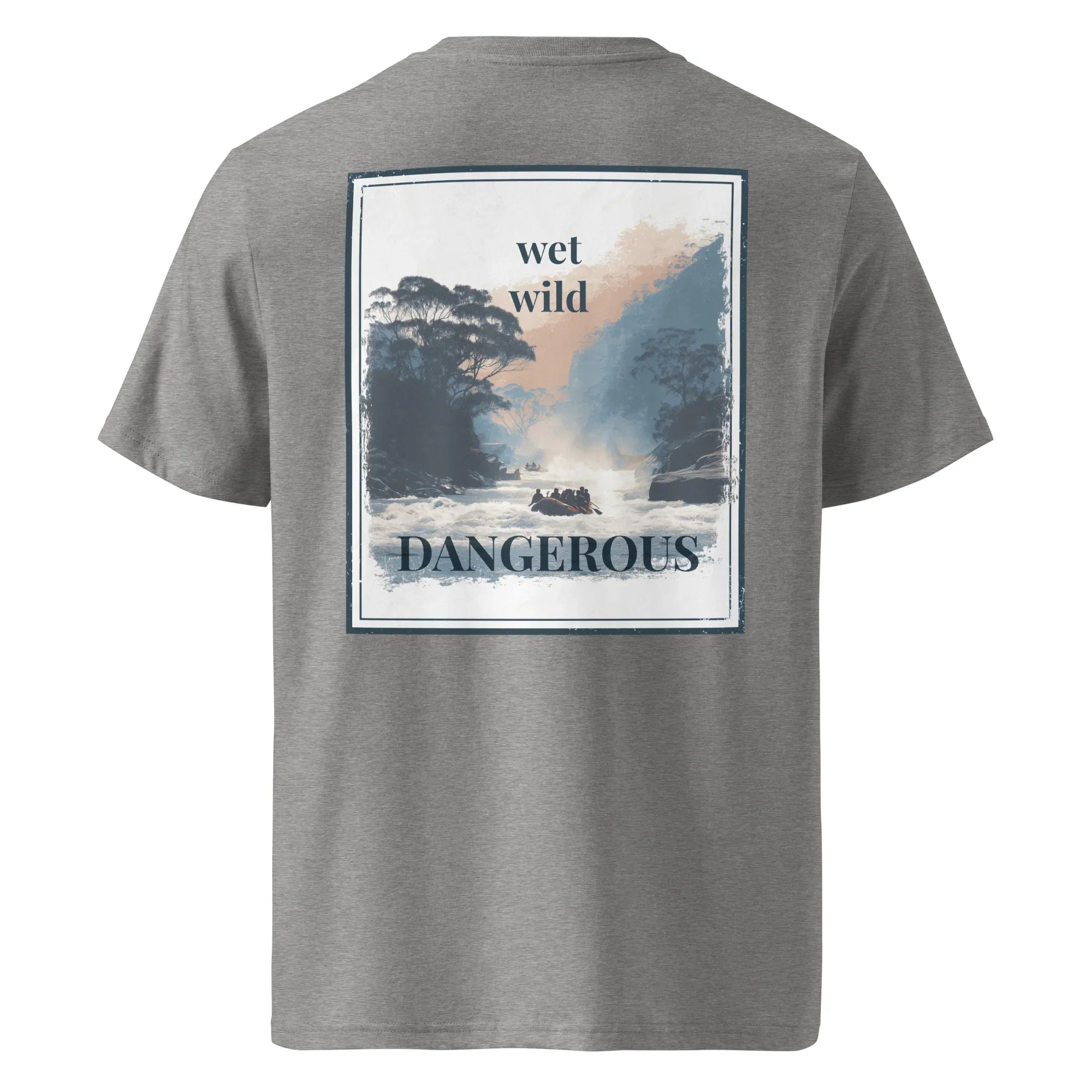 Organic tee, dark gray; back graphic with “wet wild” and “DANGEROUS”.