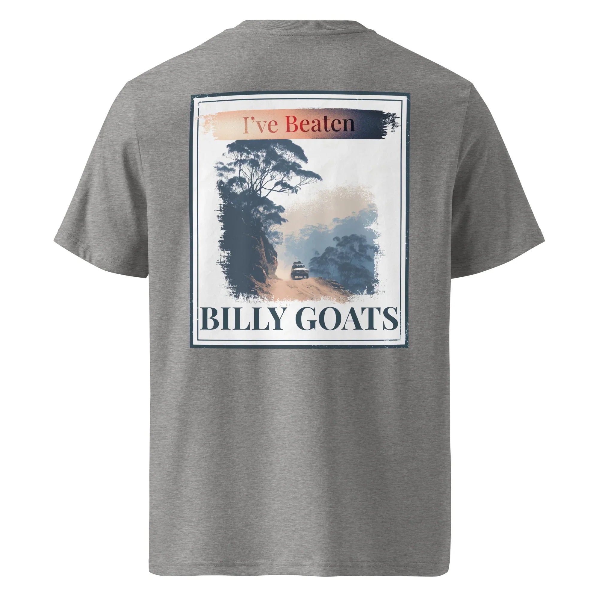 Organic Tee back print: 'I've Beaten Billy Goats' on dark heather grey