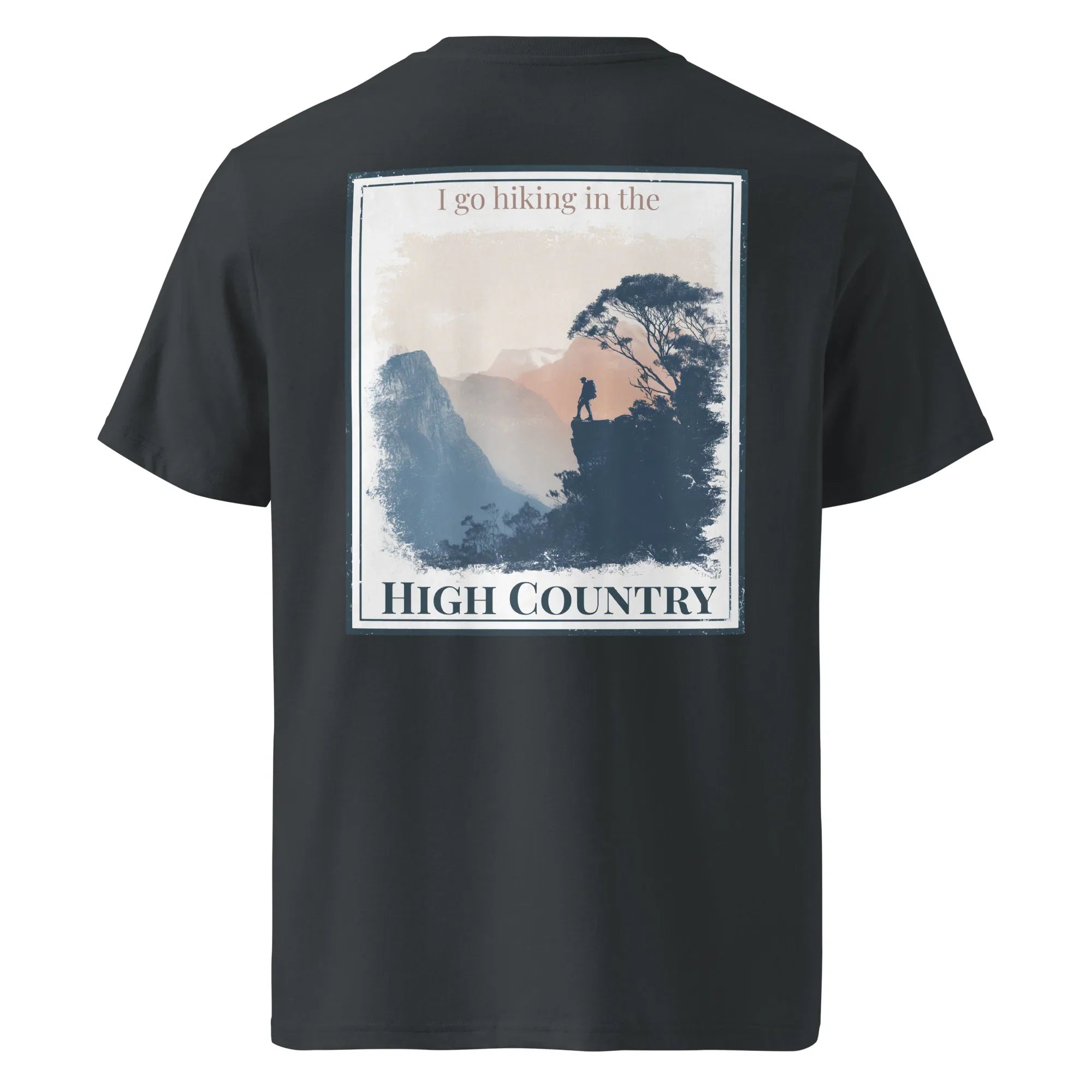 Black T-shirt, back print with “I go hiking in the” and “HIGH COUNTRY” text