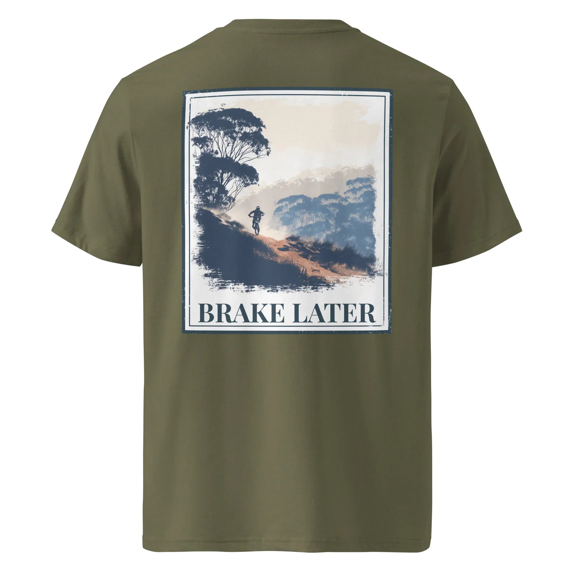 Organic Tee - Brake Later, khaki back: large 'BRAKE LATER' landscape graphic print
