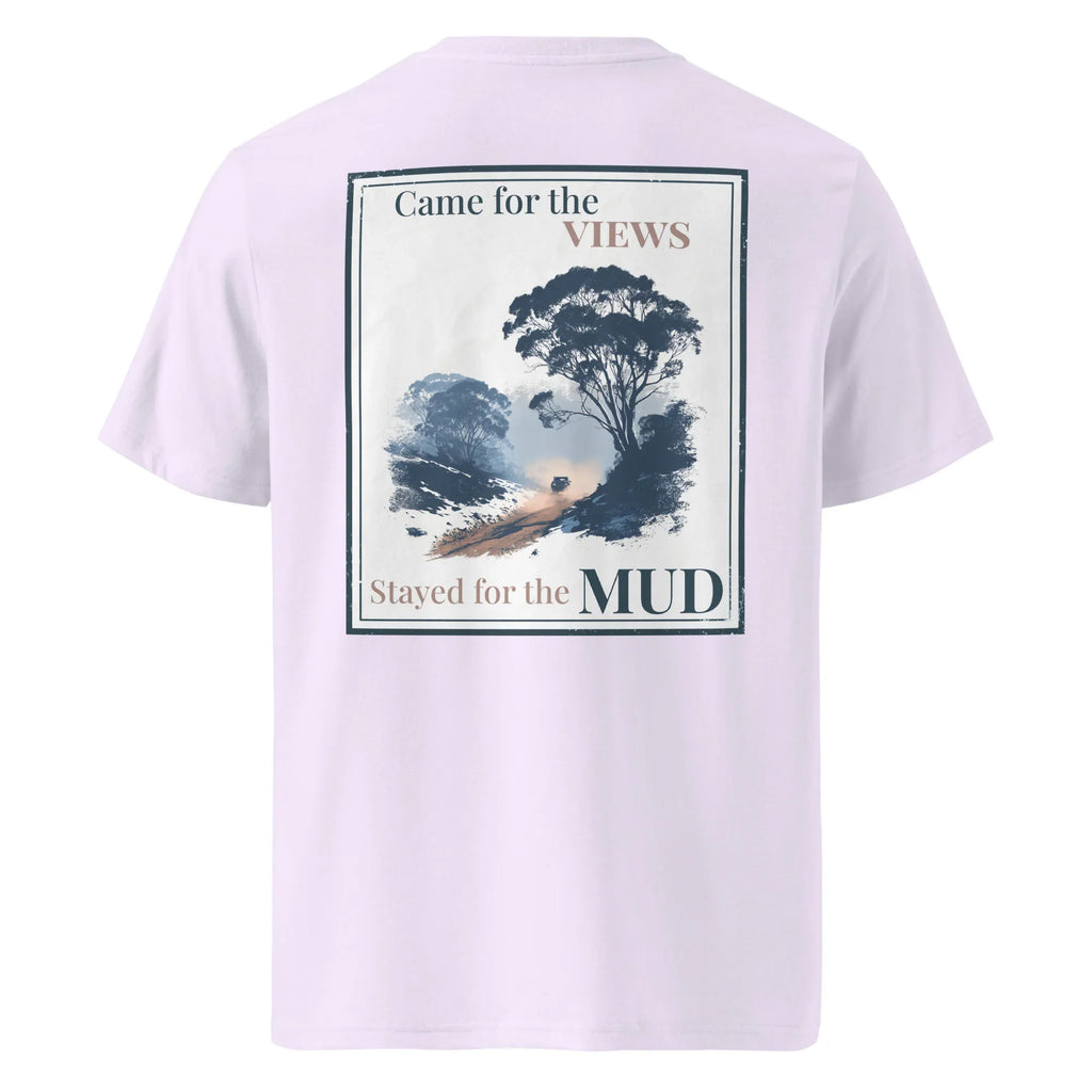 Lavender organic tee, back graphic print with trees and text “Came for the Views… Stayed for the Mud”