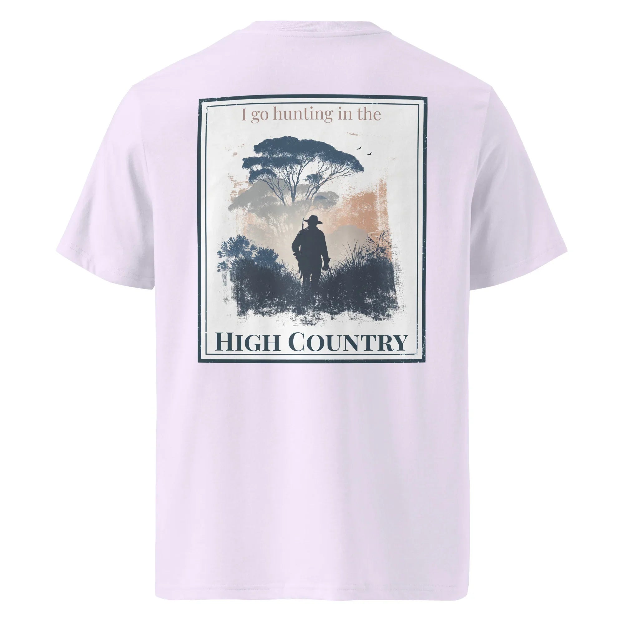 Lavender organic tee, back graphic text: “I go hunting in the High Country”