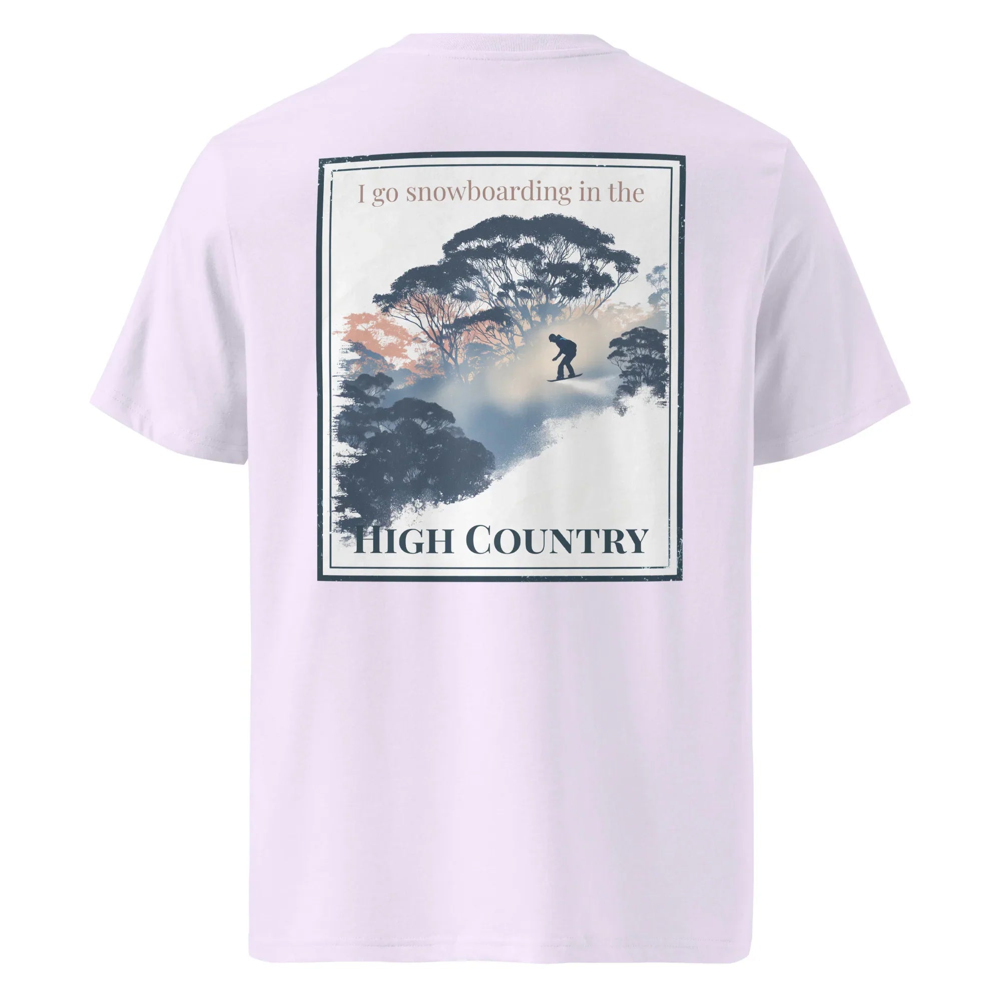 Organic tee (lavender), back print: “I go snowboarding… HIGH COUNTRY”