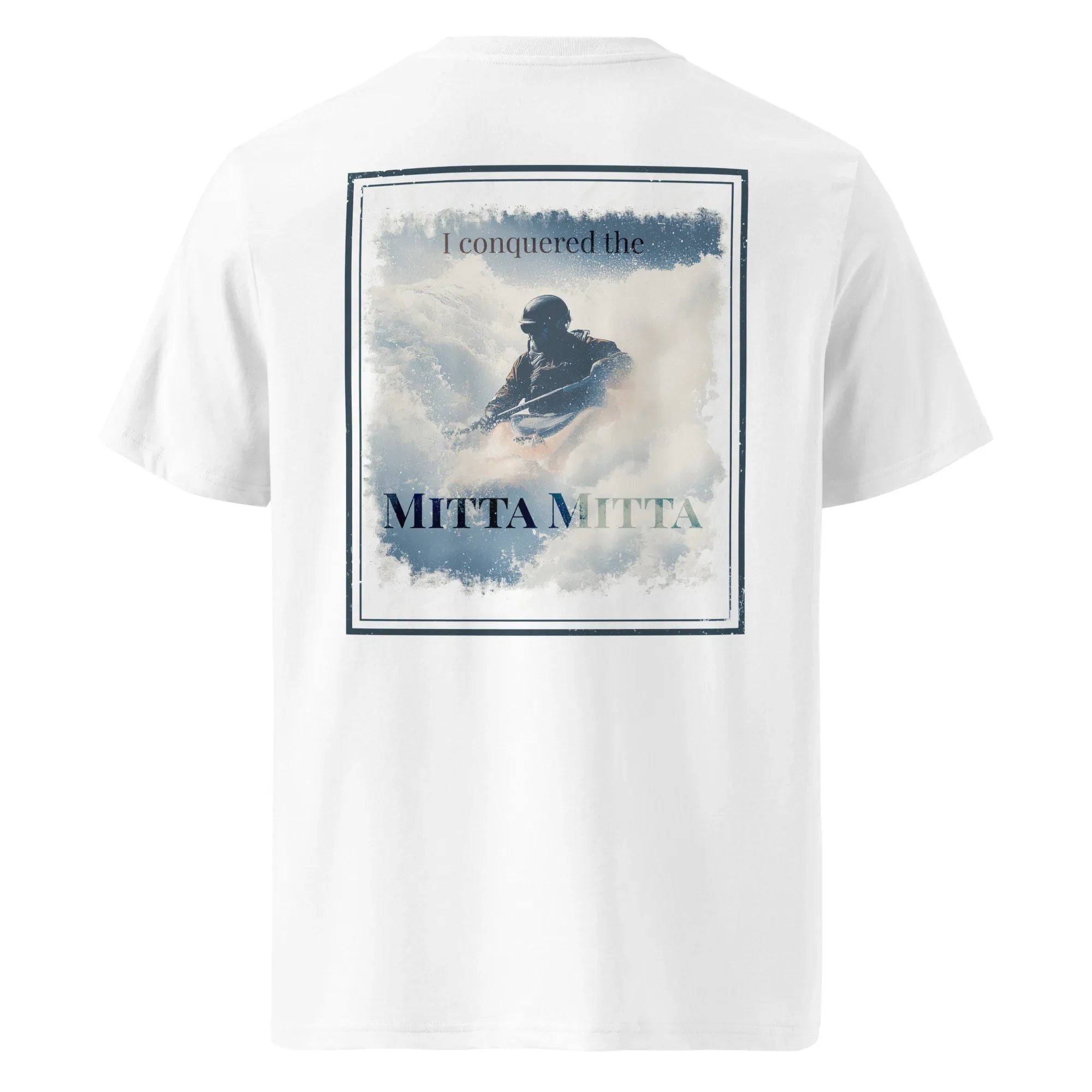 Organic Tee back print: I conquered the Mitta Mitta on white cotton